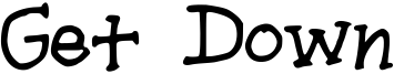 Get Down Font