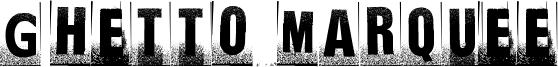 Ghetto Marquee Font