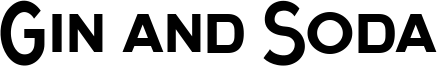 Gin and Soda Font