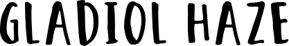 Gladiol Haze Font