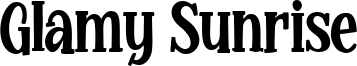 Glamy Sunrise Font