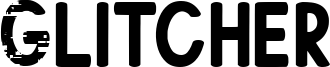 Glitcher Font