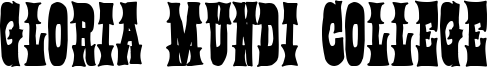 Gloria Mundi College Font