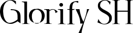 Glorify SH Font
