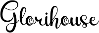 Glorihouse Font