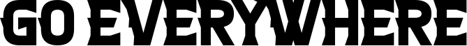 Go Everywhere Font