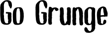 Go Grunge Font