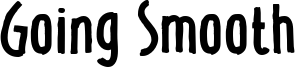 Going Smooth Font
