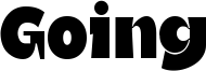 Going Font