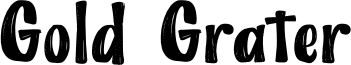 Gold Grater Font