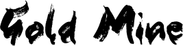 Gold Mine Font