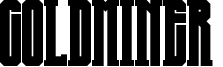 Goldminer  Font
