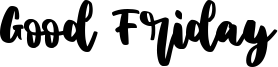 Good Friday Font