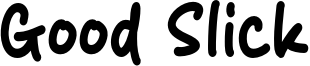 Good Slick Font