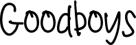 Goodboys Font