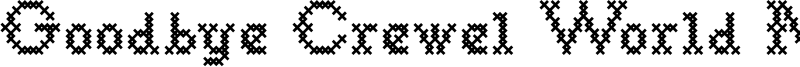Goodbye Crewel World NF Font