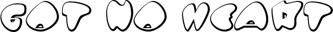 Got no heart Font