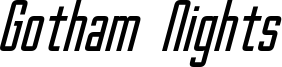 Gotham Nights Italic.otf
