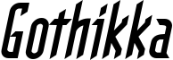 Gothikka-BoldItalic.ttf
