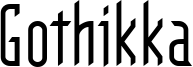 Gothikka Font