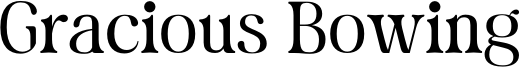 Gracious Bowing Font