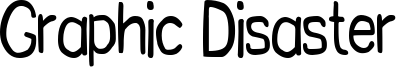 Graphic Disaster Font