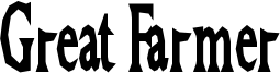 Great Farmer Font