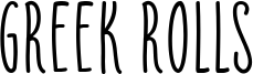 Greek Rolls Font