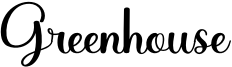 Greenhouse Font