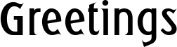 Greetings-Bold.ttf