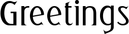 Greetings Font