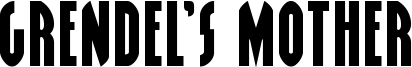 grendelsmotherexpand.ttf