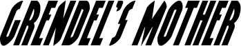 grendelsmothersuperital.ttf