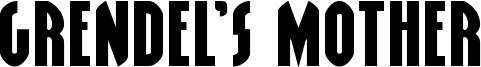 grendelsmotherxtraexpand.ttf