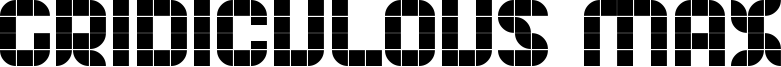 Gridiculous Max Font