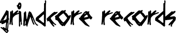 Grindcore Records Font