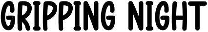 Gripping Night Font