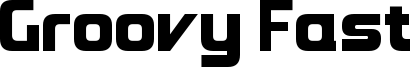 Groovy Fast Font