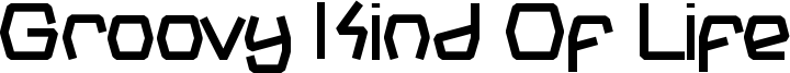 Groovy Kind Of Life Font