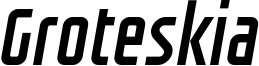 GROTESKIA OBLIQUE.otf