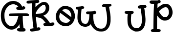 Grow Up Font