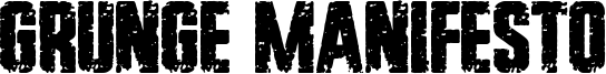Grunge Manifesto Font