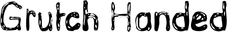 Grutch Handed Font