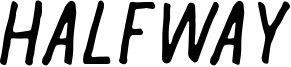 Halfway Font