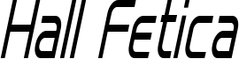 Hall Fetica Narrow Italic.ttf