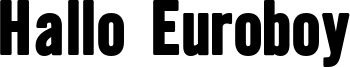 Hallo Euroboy Font