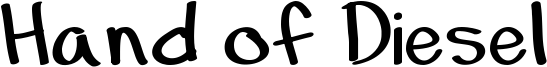 Hand of Diesel Font