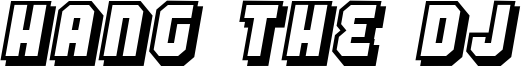 Hang the DJ Font