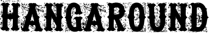 Hangaround Font