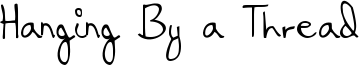 Hanging By a Thread Font